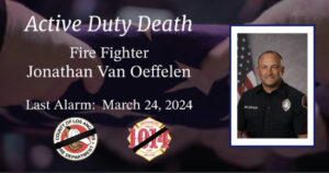 On Sunday, March 24, 2024, the County of Los Angeles Fire Department (LACoFD) heartbreakingly shared the active-duty death of Fire Fighter Jonathan Van Oeffelen, Engine 52-B, Battalion 13.
